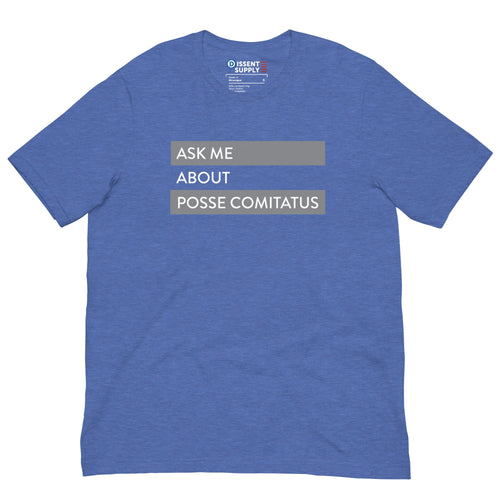 Ask Me About Posse Comitatus - Dissent Supply Company